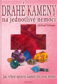 Drahé kameny na jednotlivé nemoci: Jak vybrat správný kámen pro svou nemoc
