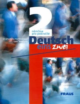 Deutsch eins, zwei 2: němčina pro pokročilé