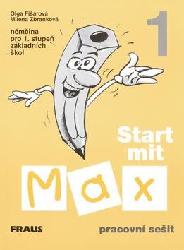 Start mit Max 1 Pracovní sešit: Němčina pro 1. stupeň základních škol