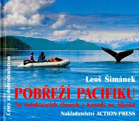 Pobřeží Pacifiku: Na nafukovacích člunech z Kanady na Aljašku