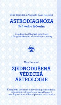 Astrodiagnóza/Zjednodušená vědecká astrologie: Průvodce léčením/Kompletní učebnice s návodem