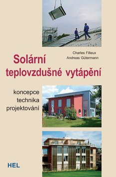 Solární teplovzdušné vytápění: Koncepce technika projektování