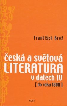 Česká a světová literatura v datech IV: do roku 1800