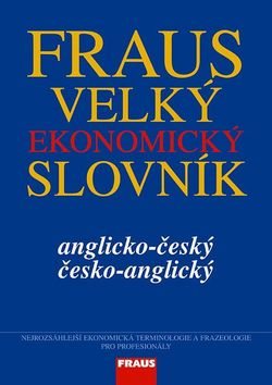 Velký ekonomický slovník: Anglicko-český/česko-anglický