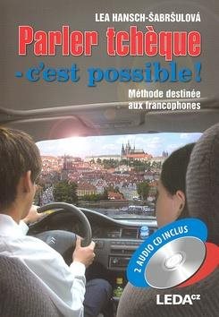 Parler tcheque cést possible!: Čeština pro francouzsky mluvící