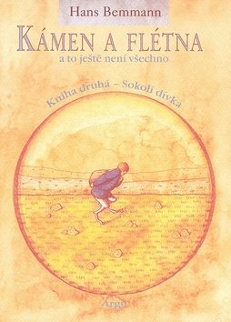 Kámen a flétna a to ještě není všechno II.: Kniha druhá - Sokolí dívka