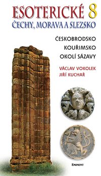 Esoterické Čechy, Morava a Slezska 8: Českobrodsko, Kouřimsko, okolí Sázavy