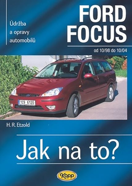Ford Focus 10/98 - 10/04: Údržba a opravy automobilů č.58