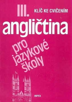 Angličtina pro jazykové školy III.: Klíč ke cvičením