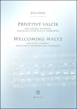 Přívětivý valčík: pro flétnu, klarinet, klavír na čtyři ruce a tamburínu