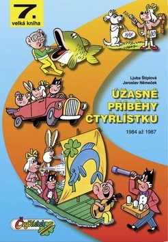 Úžasné příběhy Čtyřlístku: 7. velká kniha (1984 až 1987)