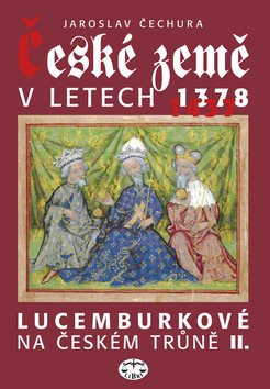 České země v letech 1378-1437: Lucemburkové na českém trůně II.