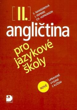 Angličtina pro jazykové školy II.: nové upravené vydání
