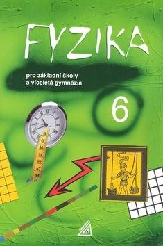 Fyzika 6 pro základní školy a víceletá gymnázia