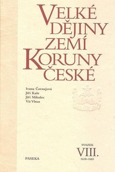 Velké dějiny zemí Koruny české VIII.: 1618-1683