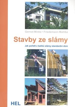 Stavby ze slámy: Jak pořídit z balíků slámy standardní dům