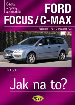 Ford Focusod 11/04/C-Max od 5/03: Údržba a opravy automobilů č.97
