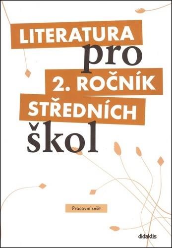 Literatura pro 2. ročník středních škol: Pracovní sešit