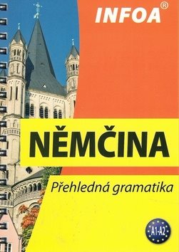 Němčina: Přehledná gramatika A1-A2