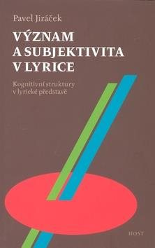 Význam a subjektivita v lyrice: Kognitivní struktury v lyrické představě