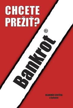 Bankrot: Chcete prežiť?