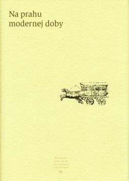 Na prahu modernej doby: IX