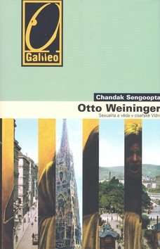Otto Weininger: Sex a sebepoznání v císařské Vídni