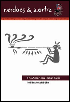 Indiánské příběhy/American Indian Tales: Bilingvní