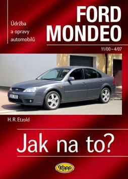 Ford Mondeo od11/00 do 4/07: Údržba a opravy automobilů č.85