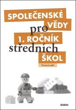 Společenské vědy pro 1. ročník středních škol: Pracovní sešit