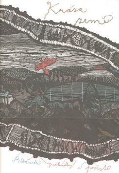 Krása země: Albánské pohádky a pověsti