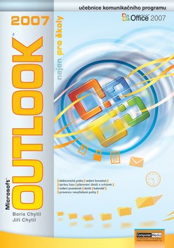 Outlok 2007 nejen pro školy: učebnice komunikačního programu