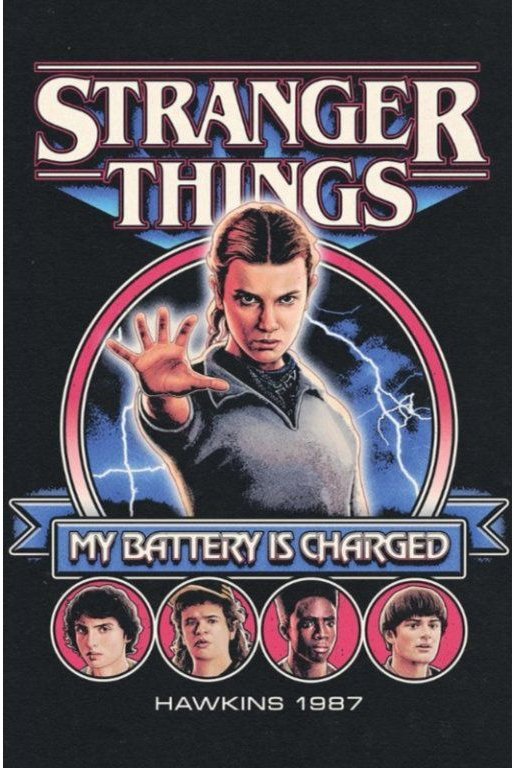 Netflix Stranger Things: My battery is charged