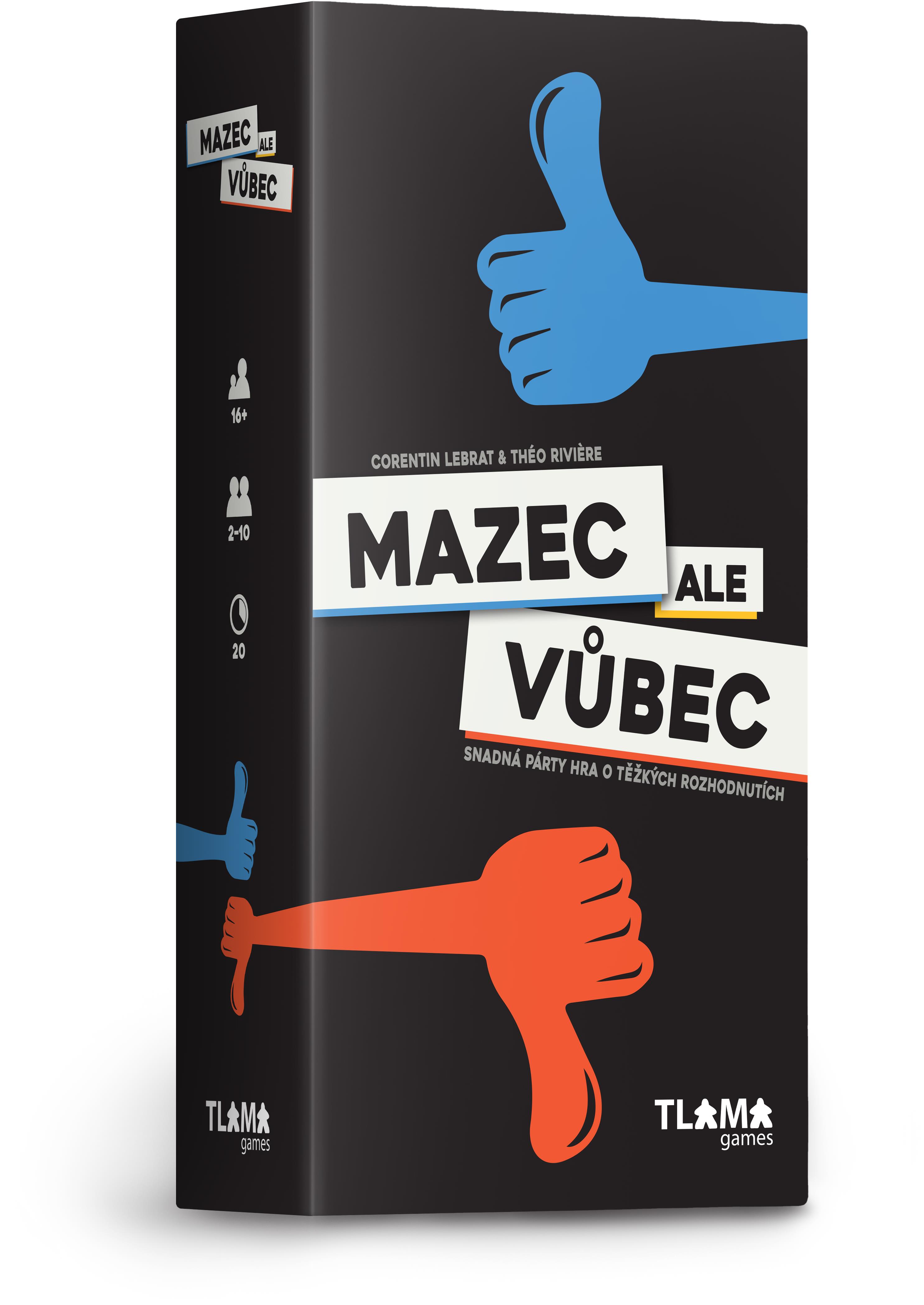 Mazec ale vůbec