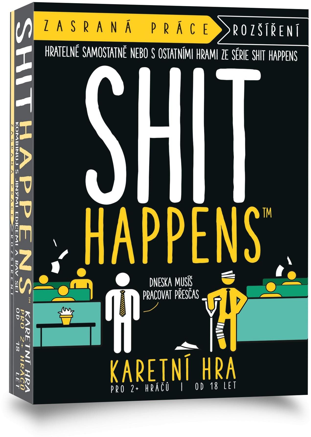 Shit Happens: Zasraná práce