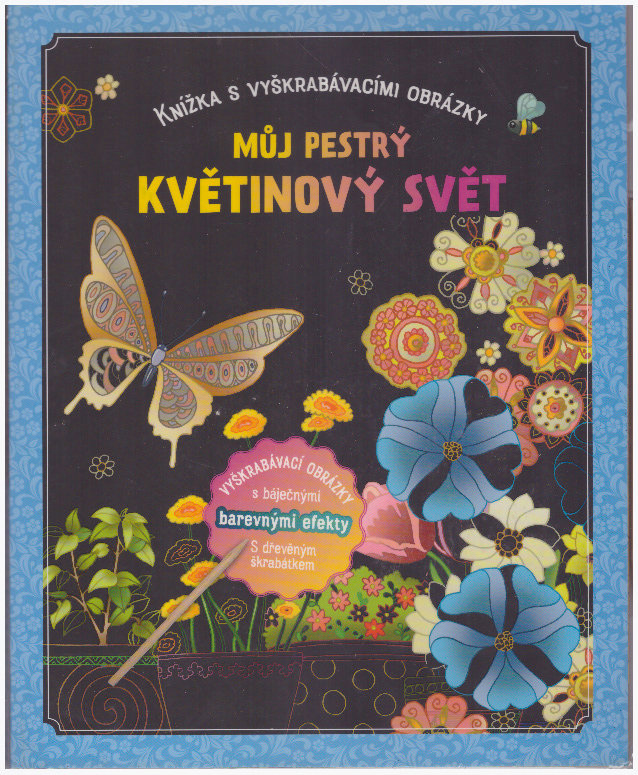 Naumann & Göbel Můj pestrý květinový svět, vyškrabávací obrázky
