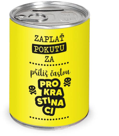 Nekupto Humorná pokladnička Příliš častá prokrastinace