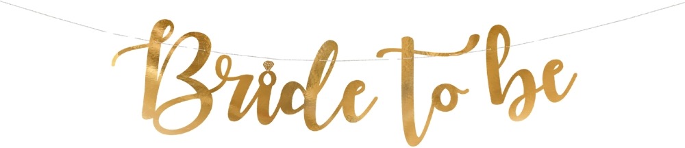 Girlanda " bride to be (budoucí nevěsta) " zlatá 80 x 19 cm - rozlučka se svobodou