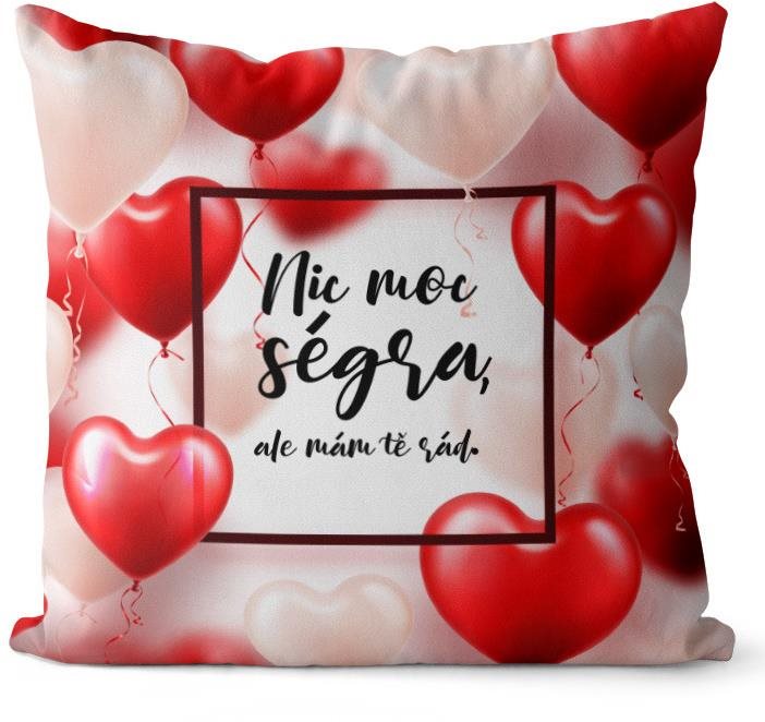 Impar polštář Nic moc ségra, ale mám tě rád