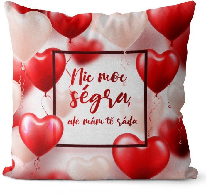 Impar polštář Nic moc ségra, ale mám tě ráda