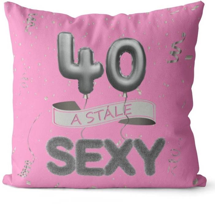 Impar polštář růžový Stále sexy věk 40