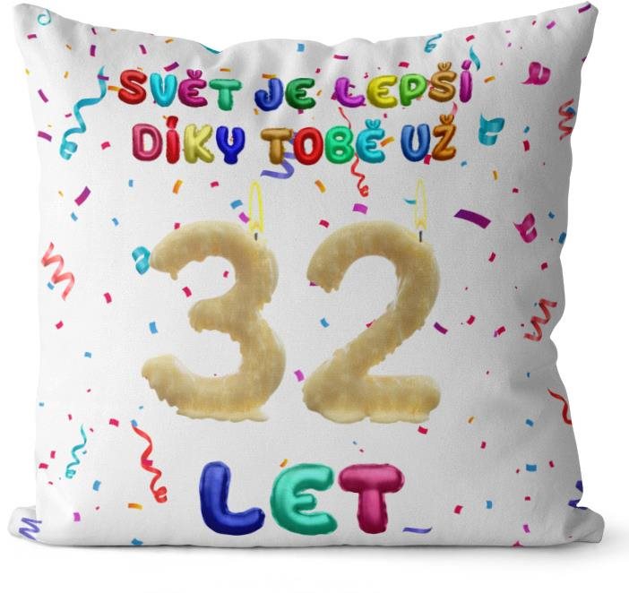 Impar polštář Svět je lepší díky tobě věk 32