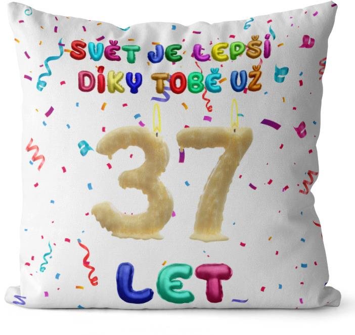 Impar polštář Svět je lepší díky tobě věk 37