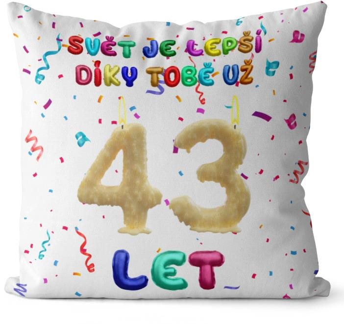Impar polštář Svět je lepší díky tobě věk 43