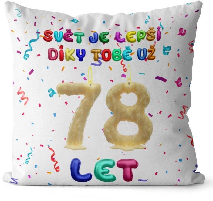 Impar polštář Svět je lepší díky tobě věk 78