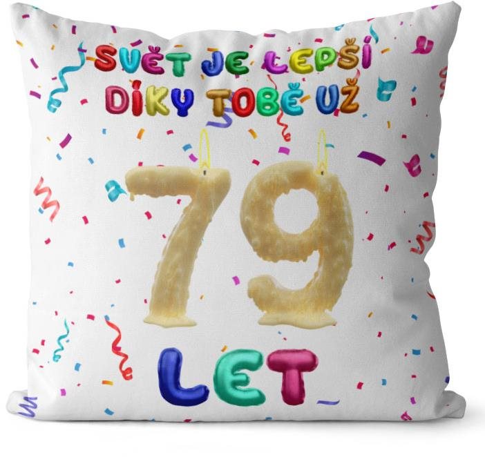 Impar polštář Svět je lepší díky tobě věk 79