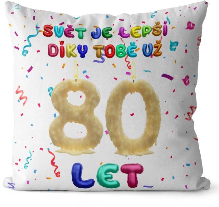 Impar polštář Svět je lepší díky tobě věk 80