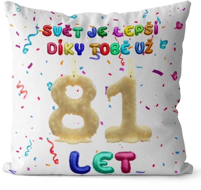 Impar polštář Svět je lepší díky tobě věk 81