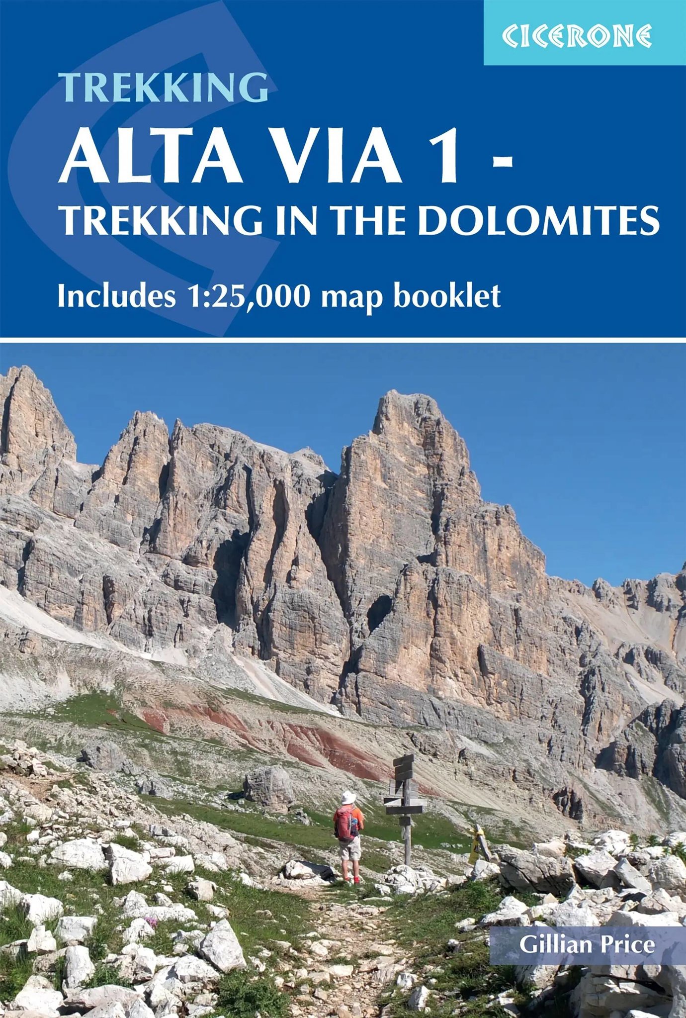 Alta Via 1 Trekking in the Dolomites: Turistický průvodce