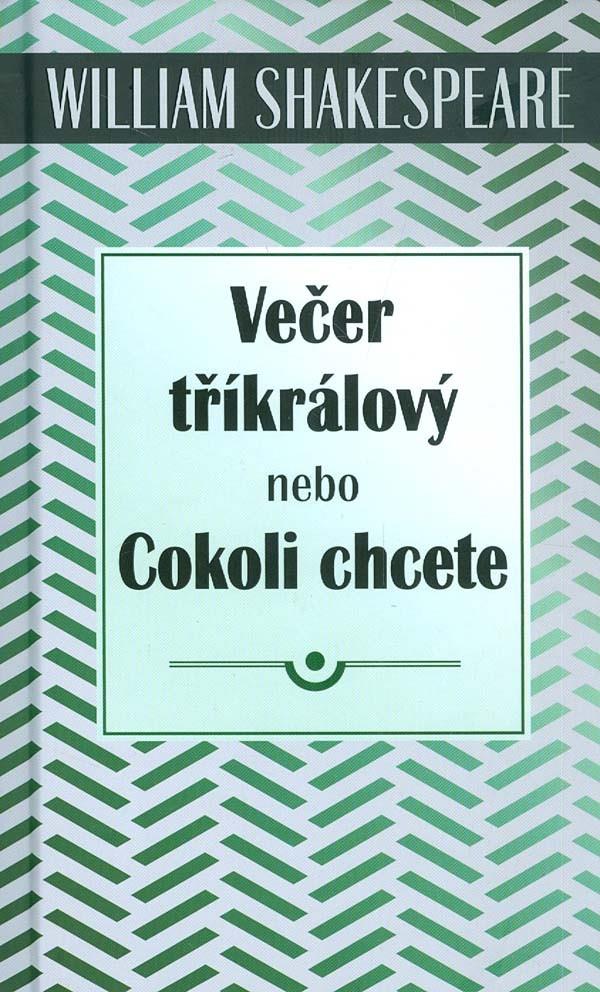 Nakladatel - nezarazeno Večer tříkrálový nebo Cokoli c